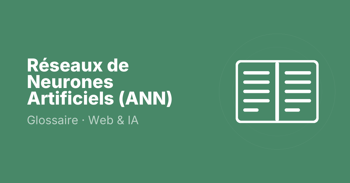 Réseaux de Neurones Artificiels (ANN)