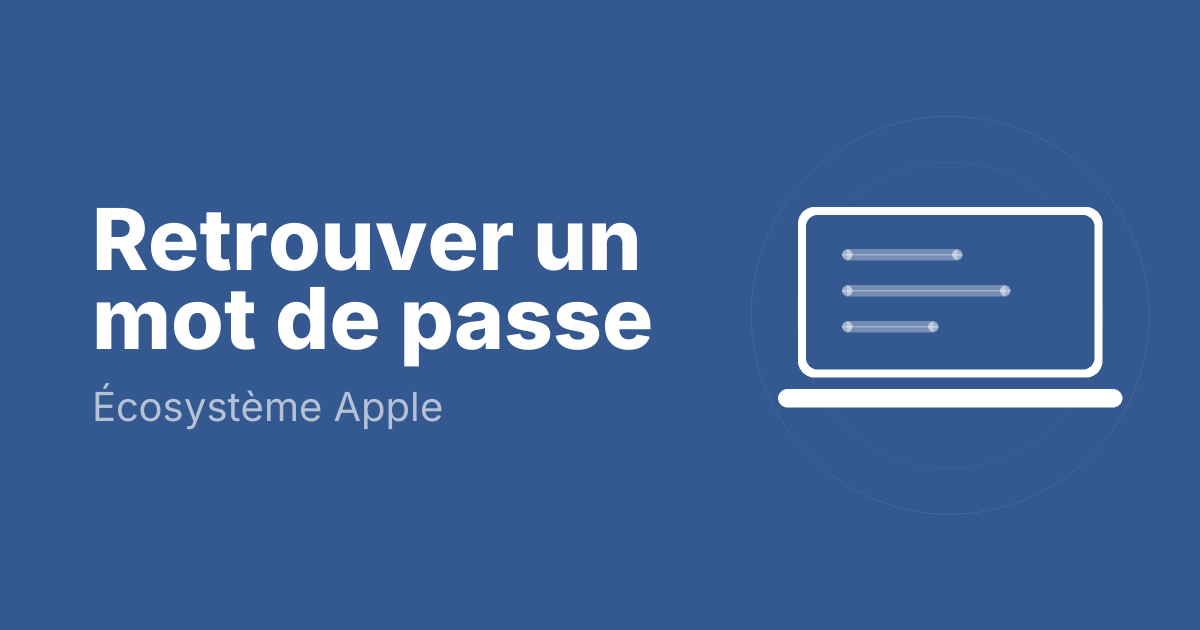 Retrouver un mot de passe
