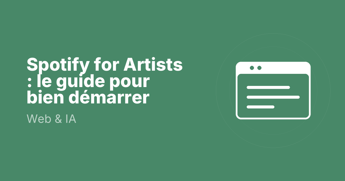 Spotify for Artists : le guide pour bien démarrer