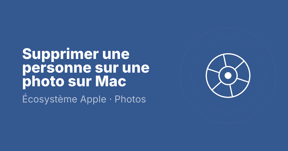 Supprimer une personne sur une photo sur Mac