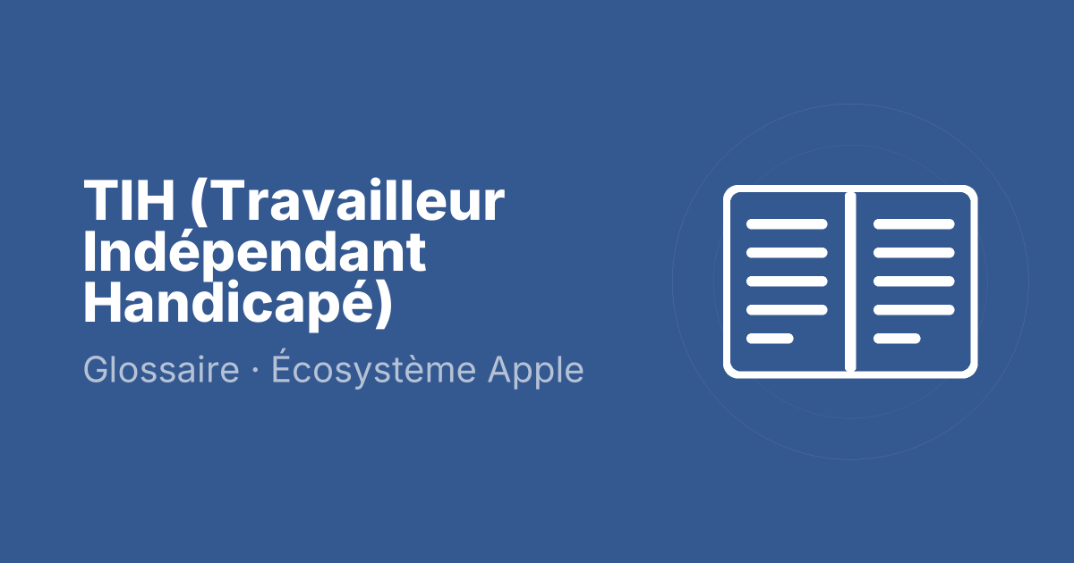 TIH (Travailleur Indépendant Handicapé)