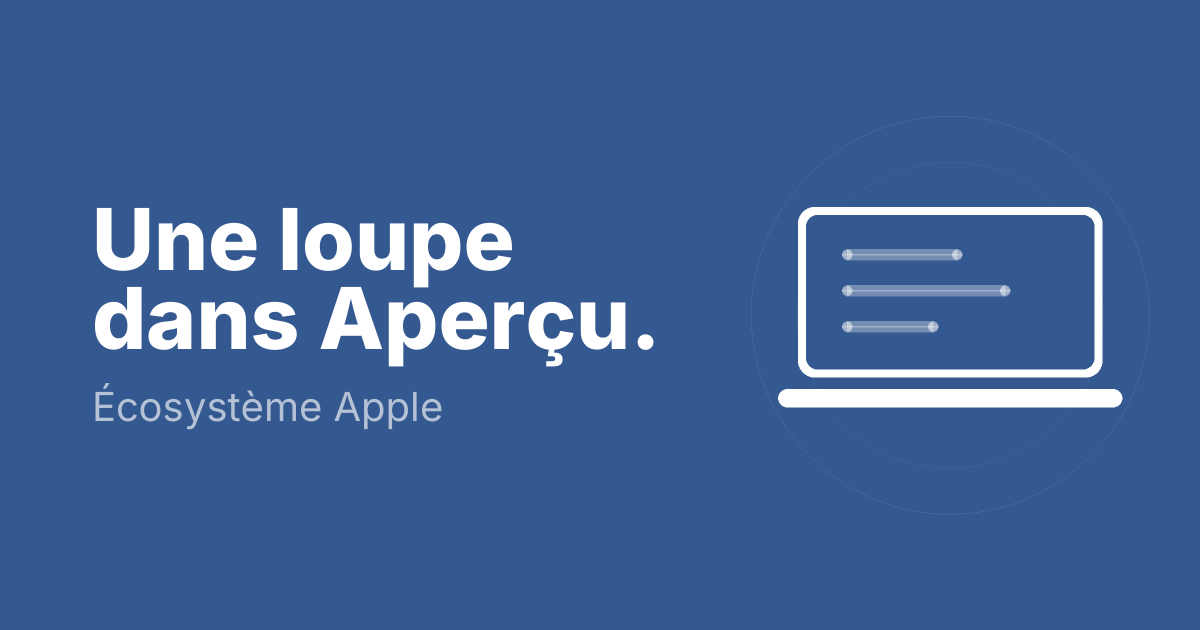 Une loupe dans Aperçu.