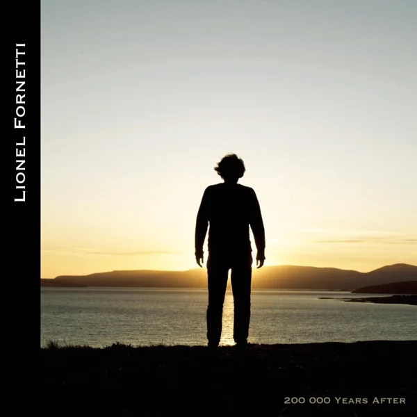 Pochette de 200 000 Years After, de Lionel Fornetti